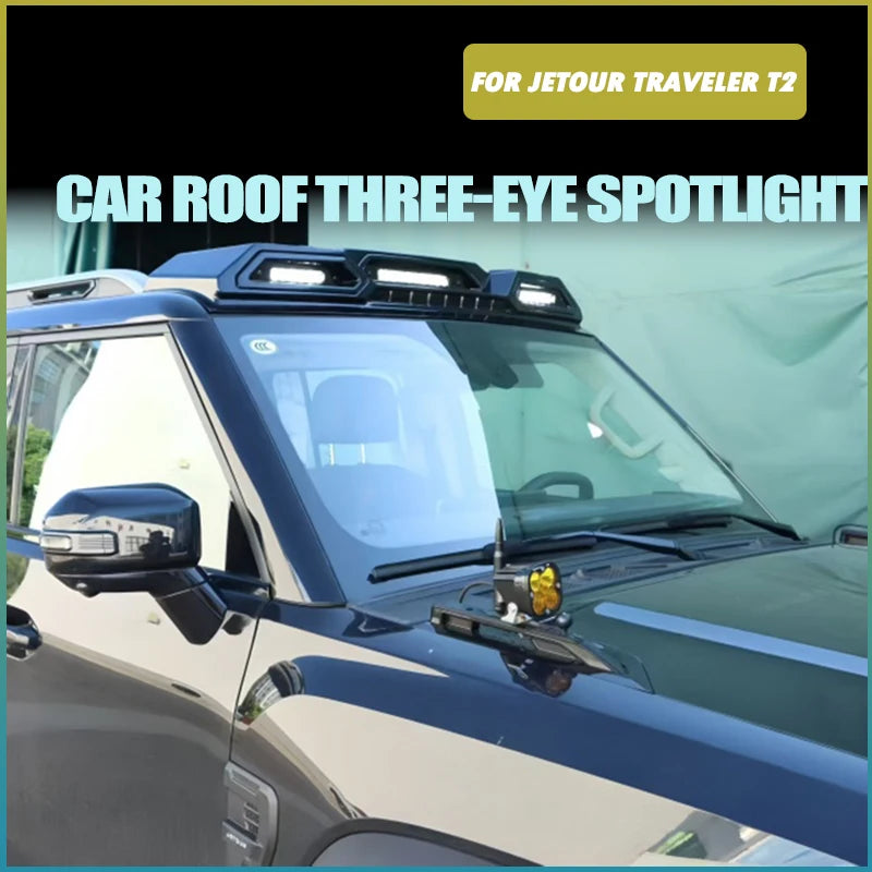 Car Roof Three-eye Spotlight Fit for JETOUR Traveler T2 2023-2025  Modified Auto LED Off-road Searchlight Exterior Accessories