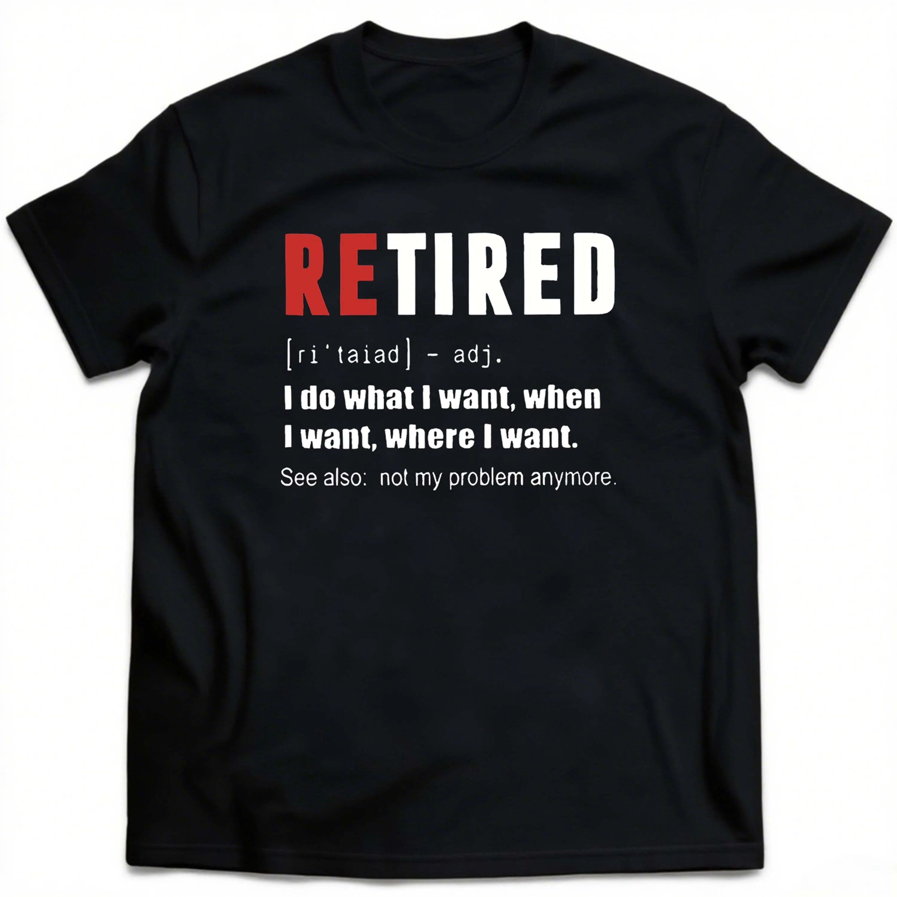 Plus Size Black Short Sleeve T-Shirt With“Retired” Word and Its Explanation Suitable for Outdoor Leisure Wear in Summer